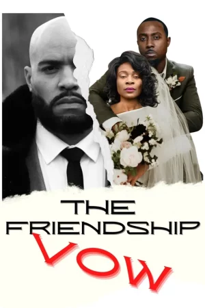 The Friendship Vow (2024)