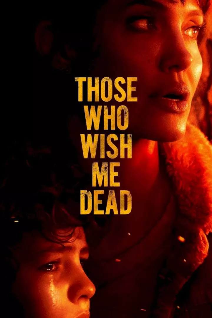 Those Who Wish Me Dead (2021)